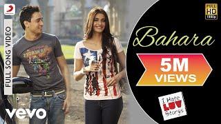 Bahara Full Video - I Hate Luv StorysSonam Kapoor ImranShreya Ghoshal Sona Mohapatra