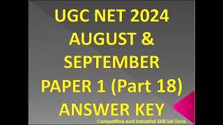 UGC NET PAPER 1 ANSWER KEY AUGUST SEPTEMBER 2024 Part 18 II  PAPER 1 ANSWER KEY  3 SEPTEMBER SHIFT 1