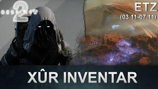 Destiny 2 Xur Standort und Inventar 03.11 - 07.11 2017 Deutsch  German