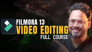 Filmora 13 -  Complete Video Editing Course in Hindi  No.1 Choice For Content Creator