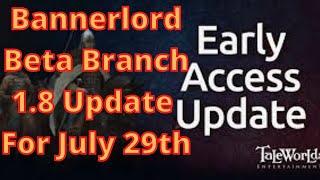 Bannerlord 1.8 Beta Branch Update For July 29th    Flesson19