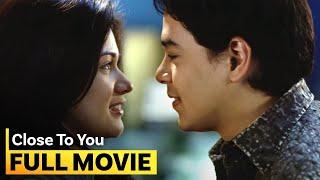 Close to You FULL MOVIE  Bea Alonzo John Lloyd Cruz