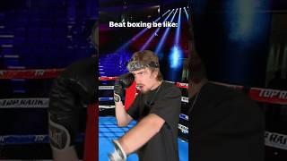 Beat boxing be like
