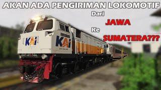 LOKOMOTIF INI AKAN DI KIRIM KE SUMATERA DARI JAWA? BENARKAH??  TRAINZPEDIA