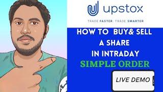 How to Buy and Sell a stock  Intraday  live demo  UPSTOX