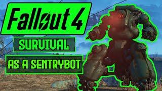 Can I Beat Fallout 4 Survival Difficulty as a SENTRYBOT?  Fallout 4 Survival Permadeath Challenge