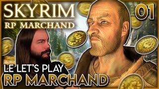 LE LETS PLAY  ROLEPLAY MARCHAND - Légendaire Difficulté MAX  Skyrim Anniversary Edition