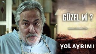 Yol Ayrımı  Güzel mi?