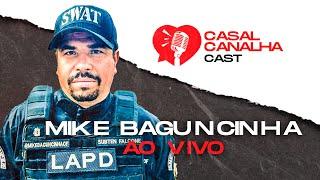 CASAL CANALHA #7 - MIKE BAGUNCINHA