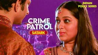 कविता ने जोड़ा अपनी सहेली के पति से नाता  Crime Patrol  Crime Patrol 2024 Latest Episode TV Show