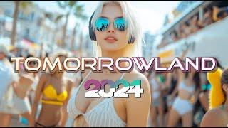 TOMORROWLAND 2024  Mashups & Remixes of Popular Songs 2024  CLUB MUSIC 2024