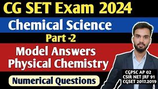 CG SET Exam Chemical science Model Answers I Physical Chemistry I Numerical Questions Answer Part 2