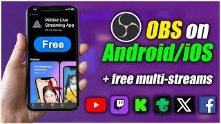 OBS is now on Android & iPhone with FREE Multistreaming  Prism Live