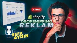 Shopify Dropshipping - Reklam Soru-Cevap yayını  W Sefa Aydın
