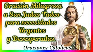 Oración Milagrosa a San Judas Tadeo para necesidades urgentes y desesperadas 28 de octubre 2023 