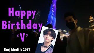 BTS Kim taehyung ‘V’ Birthday 2021 on Burj Khalifa Dubai  Inner Child by V ‘Kim Taehyung’ BTS