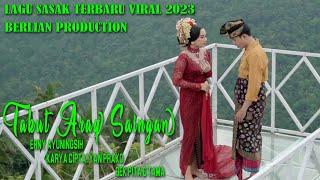 LAGU SASAK TERBARU 2023 NDAK GIRANG TELANG @MiruProductionTVofficial @ERNISASAK