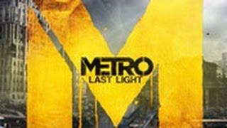 Metro Last Light Horror Gameplay Footage