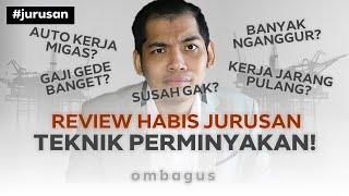 Review Jurusan Teknik Perminyakan Bedah Jurusan Kuliah Sampai Gajinya