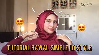 BAWAL TUTORIAL 2020  10 STYLE WITH ME  SIMPLE TUTORIAL  FATYN SYAHIRA