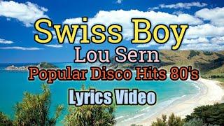 Swiss Boy - Lou Sern  Lyrics Video