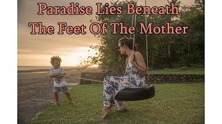 LEARN MALAY 325-Paradise Lies Beneath The Feet Of The Mother