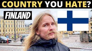 Which Country Do You HATE The Most?  FINLAND