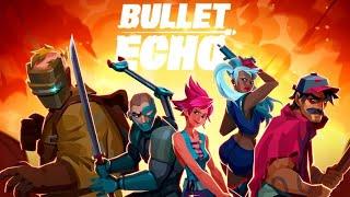 САБОТАЖ 6. BULLET ECHO