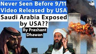 Never Seen Before Video of 911 Attack Released by USA  Saudi Arabia Exposed by USA?