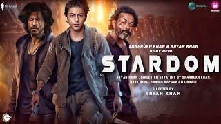 STARDOM  Web Series Announcement Teaser  Aryan Khan  Shah Rukh Khan  Boby Deol  Stardom Trailer