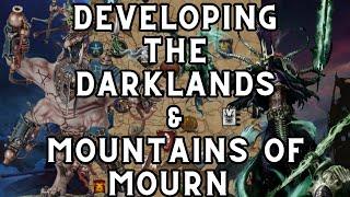 Developing Immortal Empires  darklands & mountains of mourn
