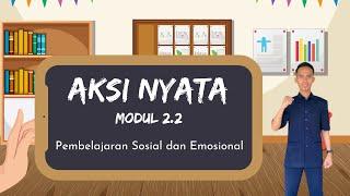 Aksi Nyata Modul 2.2 Pembelajaran Sosial dan Emosional