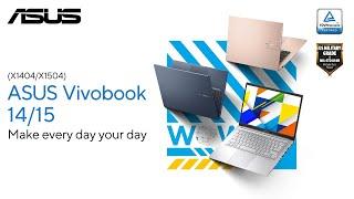 ASUS Vivobook 1415 X1404X1504 - Make Every Day Your Day