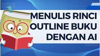 5. Merinci Outline Buku dengan Gemini dan Chat GPT