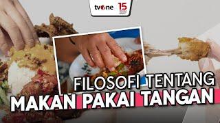 Filosofi Soal Makan Pakai Tangan  15 Indonesia