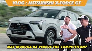 Vlog May Laban ba? Mitsubishi X-Force GT Complete Walkthrough and Quick Test  Test Drive PH