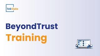 BeyondTrust Training  BeyondTrust Privilege Access Management Course Demo  TekSlate