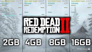 Red Dead Redemption 2 - 2GB vs 4GB vs 8GB vs 16GB RAM