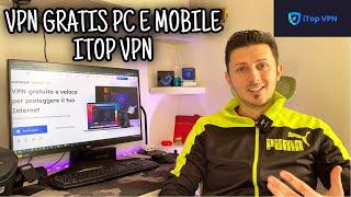 VPN Gratis PC e Mobile - iTop VPN