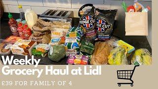 Weekly Grocery Haul for UK Family of 4  I spent £39 at Lidl and went over budget AGAIN