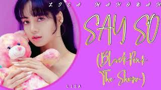 Say So - Lalisa Manoban BLACKPINK  Lyrics