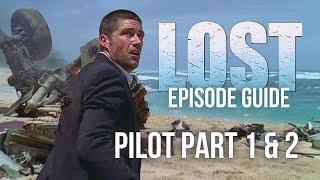 We Have To Go Back - LOST Episode Guide Pilot Parts 1 & 2