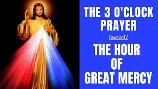 ️ THE THREE OCLOCK PRAYER THE HOUR OF GREAT MERCY @DevotionTV2023#powerfulprayer #divinemercy