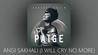 PAIGE FT SEEZUS BEATS - ANGI SAKHALI I WILL CRY NO MORE  OFFICIAL AUDIO