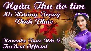 Karaoke Ngàn Thu Áo Tím - Tone Nữ  TAS BEAT