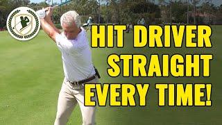 HOW TO HIT A DRIVER STRAIGHT EVERY TIME