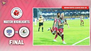 ISL 2022-23 Final Highlights  Bengaluru FC  Vs ATK Mohun Bagan