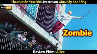 Review Phim 100 Giờ Sinh Tồn Sống Sót Qua Đại Địch Zombie  Tóm Tắt Phim  Trùm Phim Review