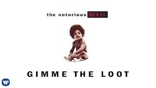 The Notorious B.I.G. - Gimme the Loot Official Audio