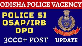 ODISHA POLICE VACANCY II3000+ POST II SUB INSPECTOR II OASPIRBDPOPMT DRIVER CONSTABLE
